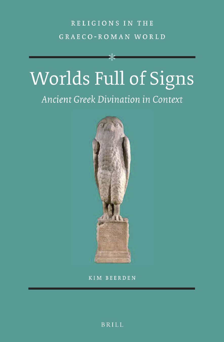 Worlds Full of Signs: Ancient Greek Divination in Context