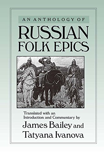 An Anthology of Russian Folk Epics