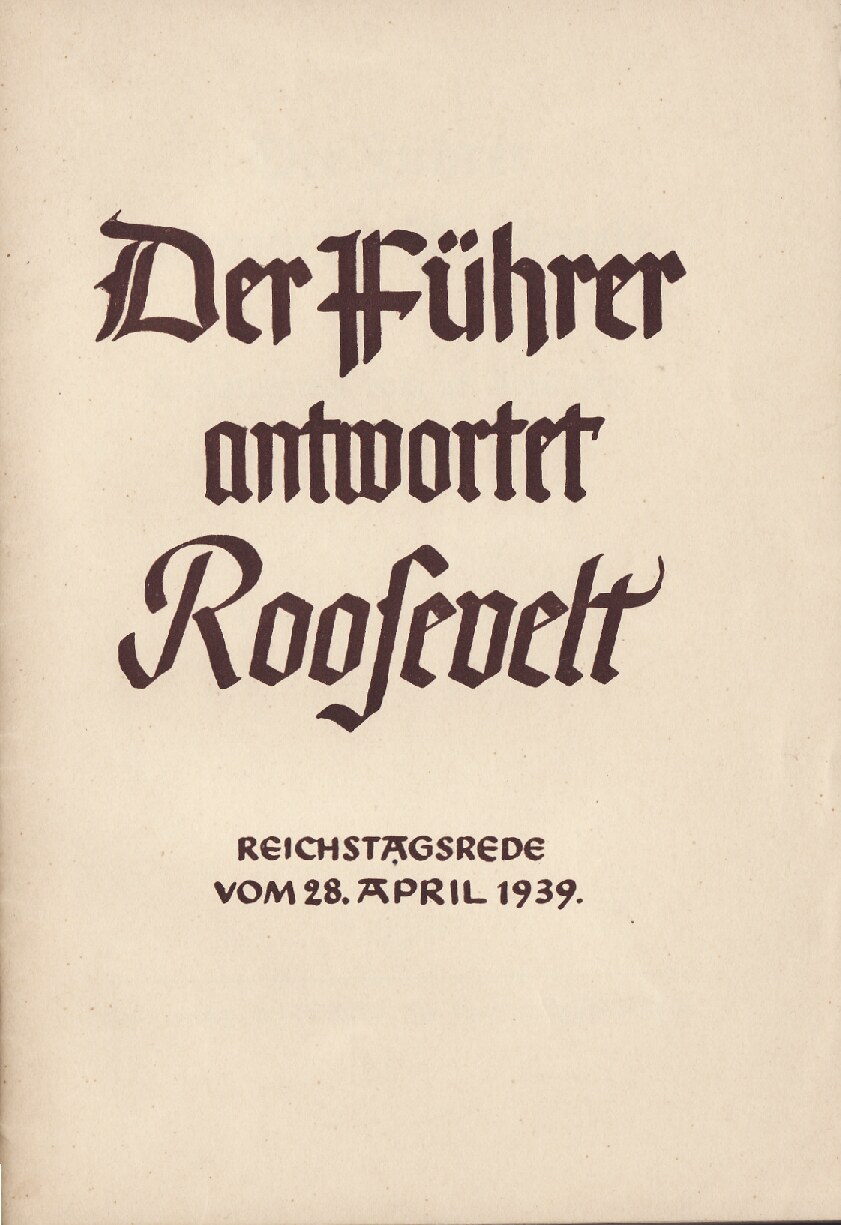 Der Führer antwortet Roosevelt