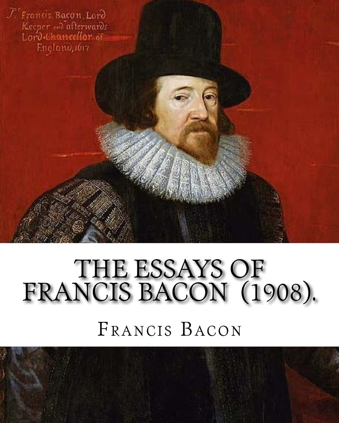 The Essays of Francis Bacon