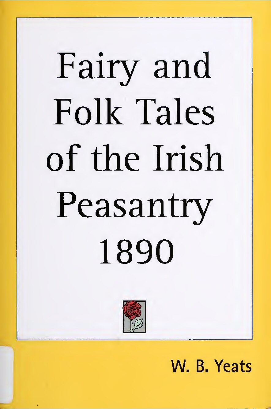 Fairy and Folk Tales of the Irish Peasantry