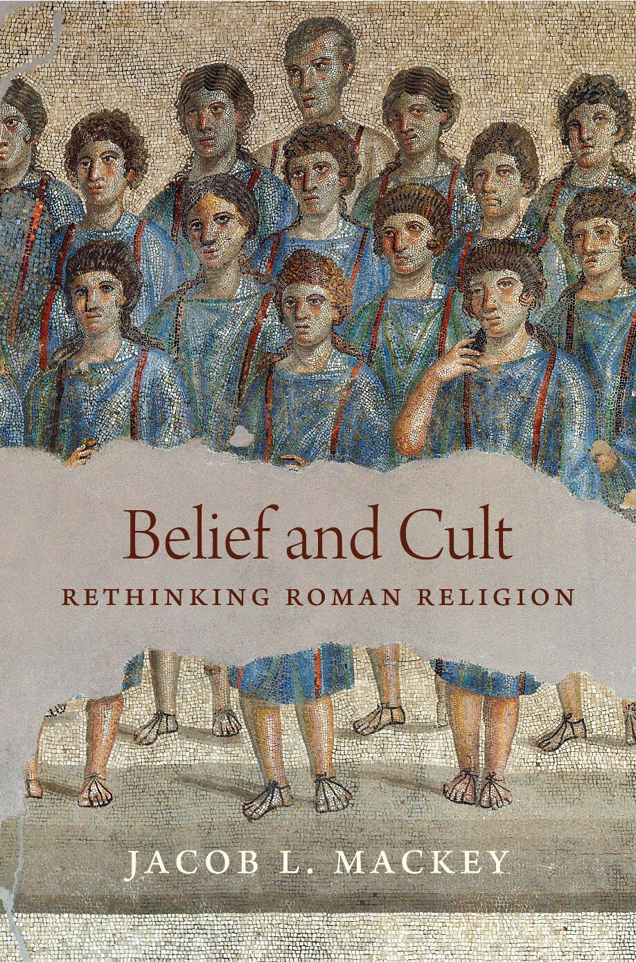 Belief and Cult: Rethinking Roman Religion