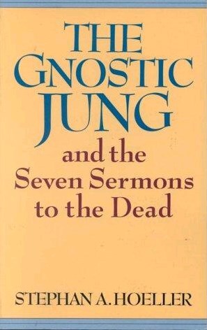 The Gnostic Jung and the Seven Sermons to the Dead