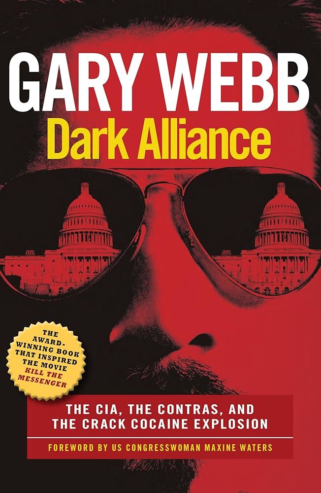 Dark Alliance: The CIA, the Contras and the Crack Cocaine Explosion