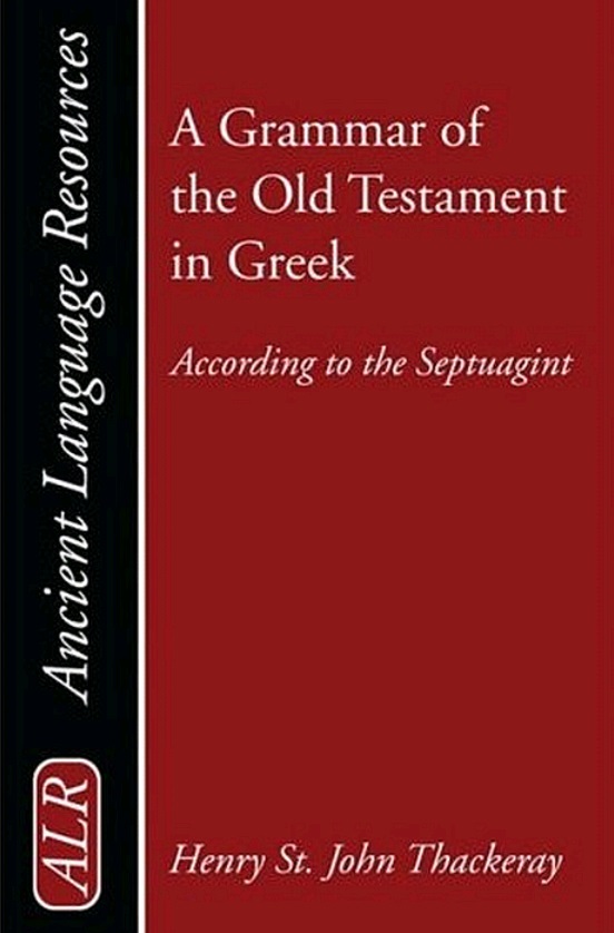 A Grammar of the Old Testament in Greek