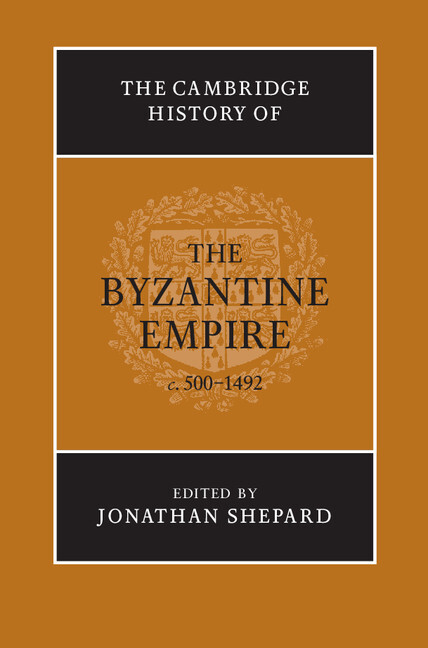 The Cambridge History of the Byzantine Empire c.500–1492