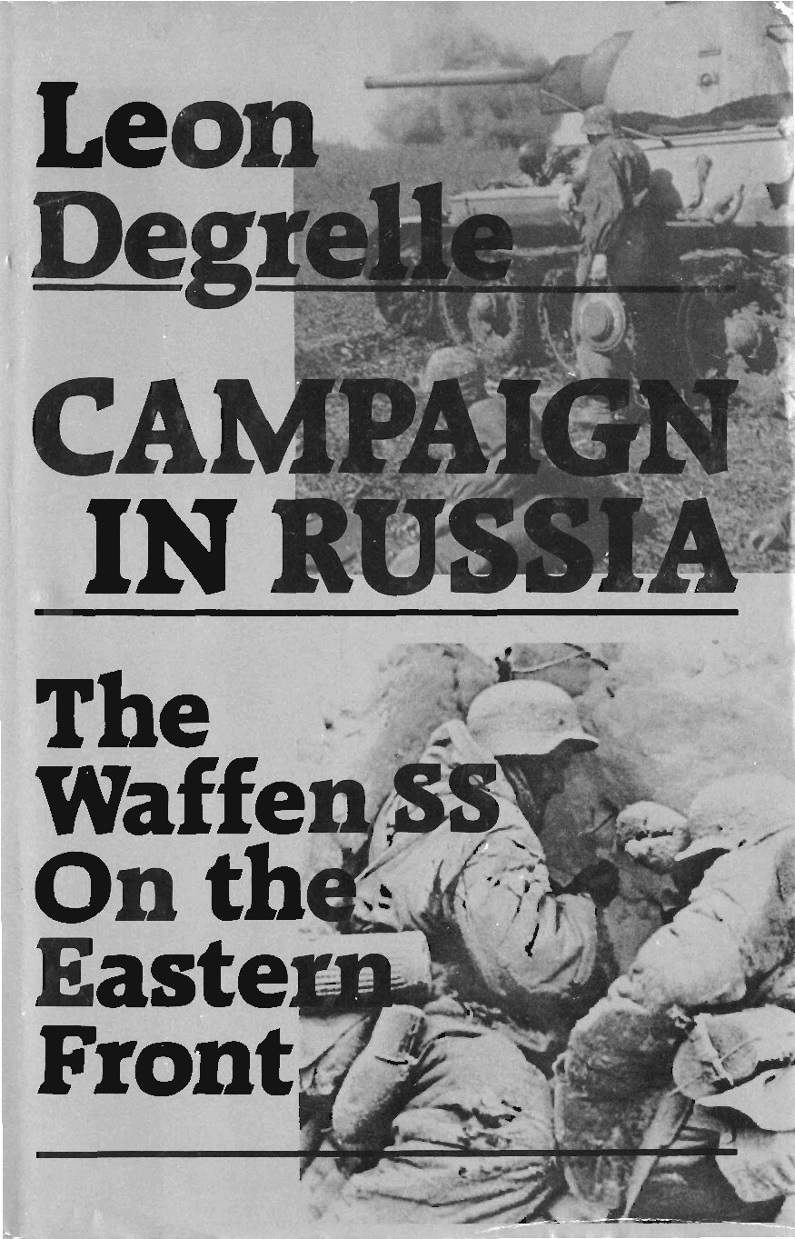 Campaign In Russia: The Waffen SS on the Eastern Front