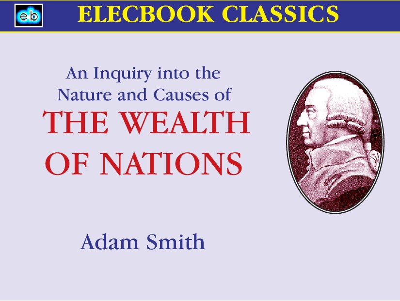 Adam Smith: The Wealth of Nations