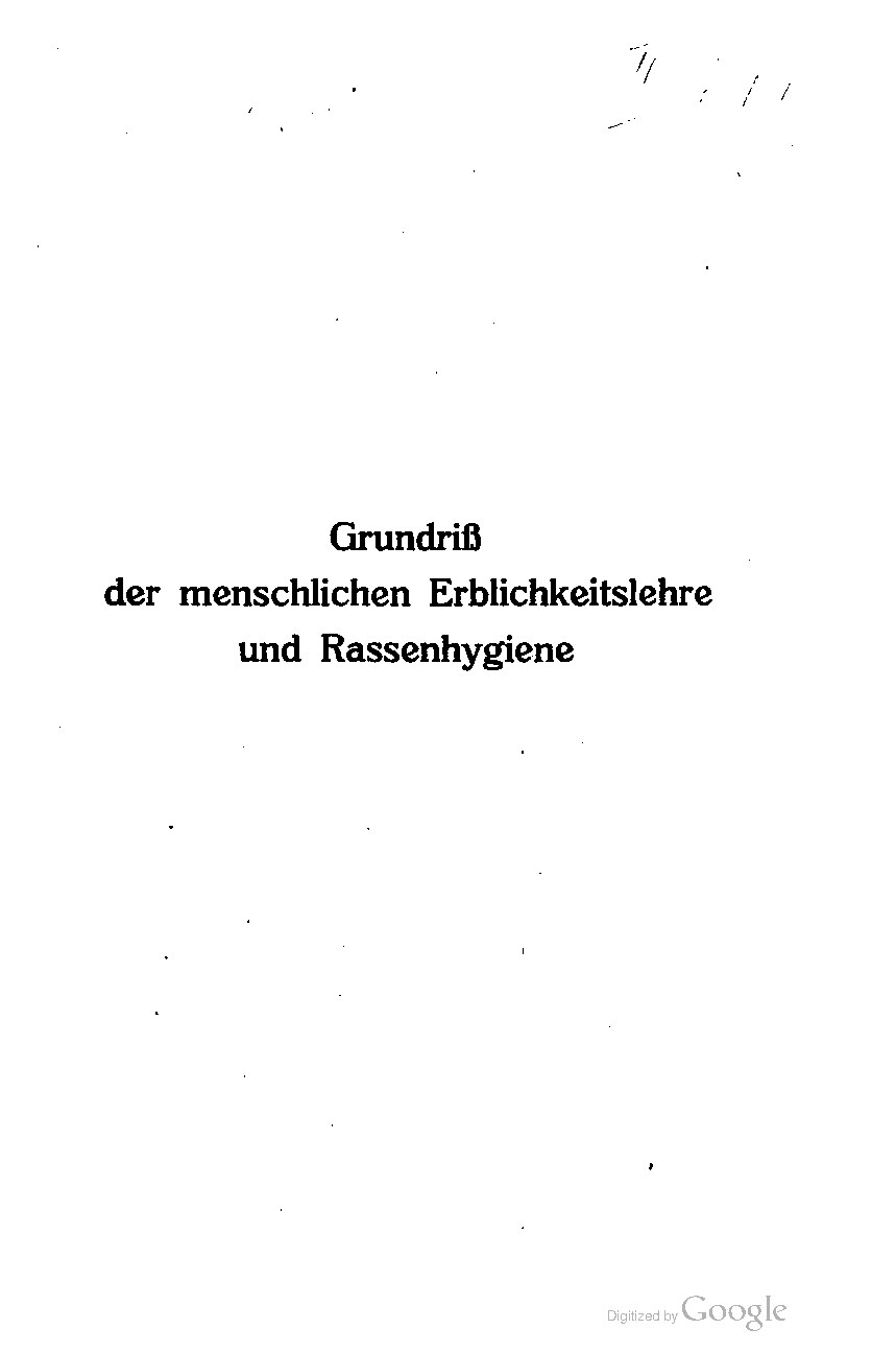 Grundriß der menschlichen Erblichkeitslehre und Rassenhygiene