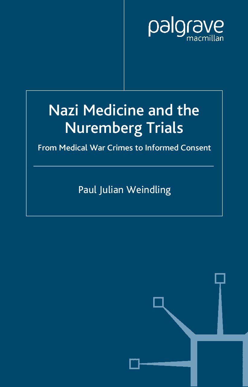 Nazi Medicine and the Nuremberg Trials