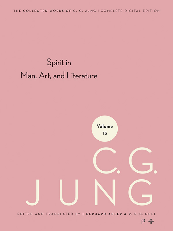 Collected Works of C.G. Jung, Volume 15: Spirit in Man, Art, And Literature