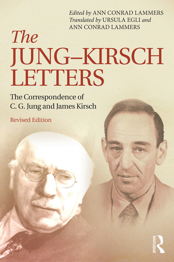 The Jung-Kirsch Letters: The Correspondence of C.G. Jung and James Kirsch