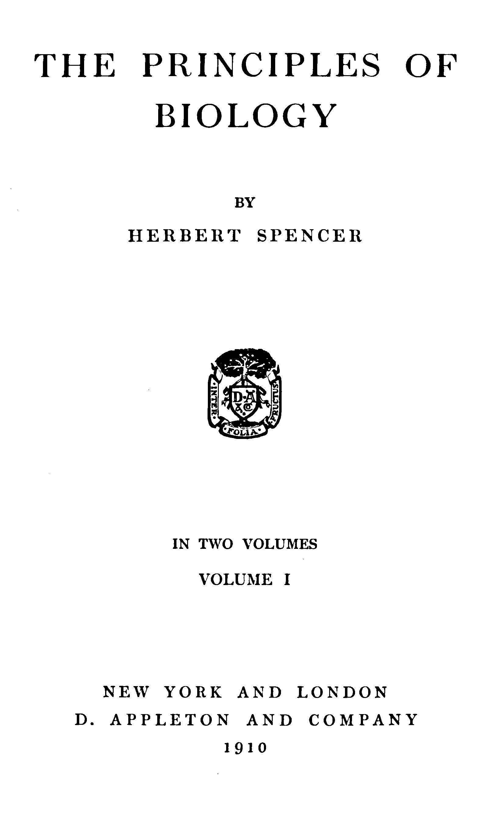 The Principles of Biology, Volume 1